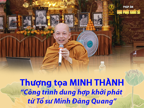 Công trình dung hợp khởi phát từ Tổ sư Minh Đăng Quang