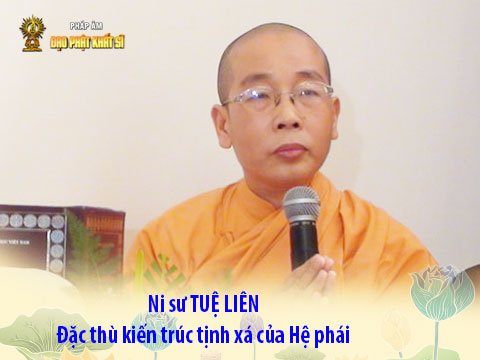 Đặc thù kiến trúc Tịnh xá của Hệ phái Khất sĩ