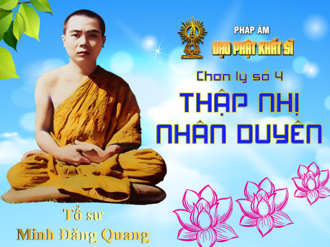 Chơn lý số 4: Thập nhị nhân duyên