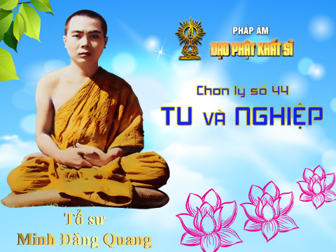Chơn lý số 44: Tu và nghiệp