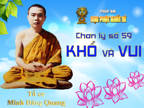 Chơn lý số 59: Khổ và vui