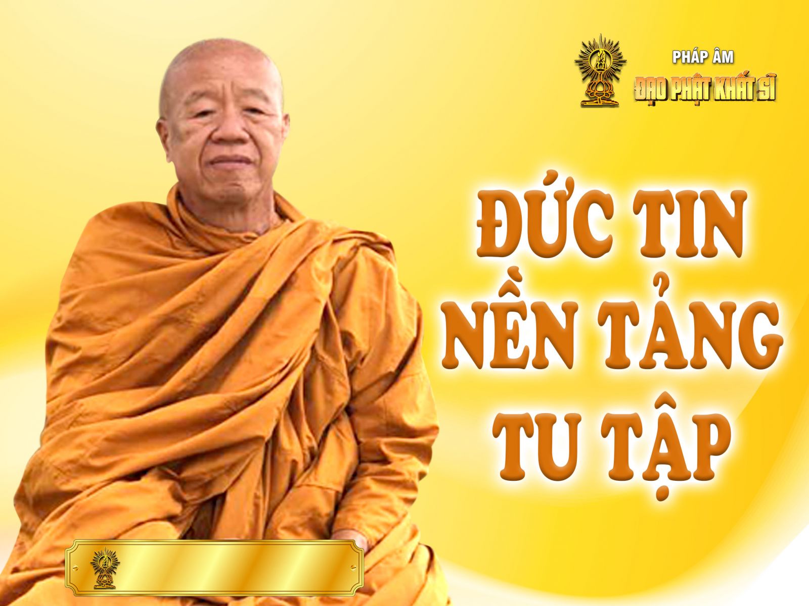 Đức tin - nền tảng tu tập