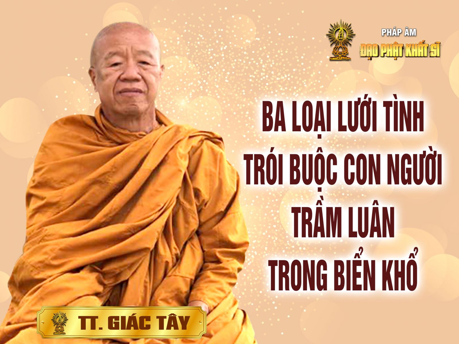 Ba loại lưới tình trói buộc con người trầm luân trong biển khổ