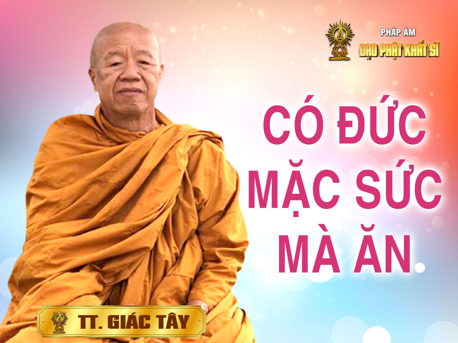 Có đức mặc sức mà ăn