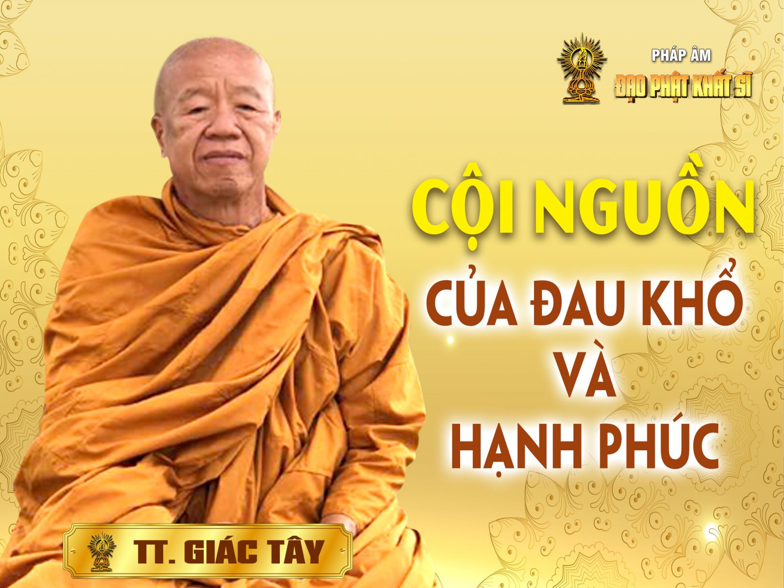 Cội nguồn của khổ đau và hạnh phúc