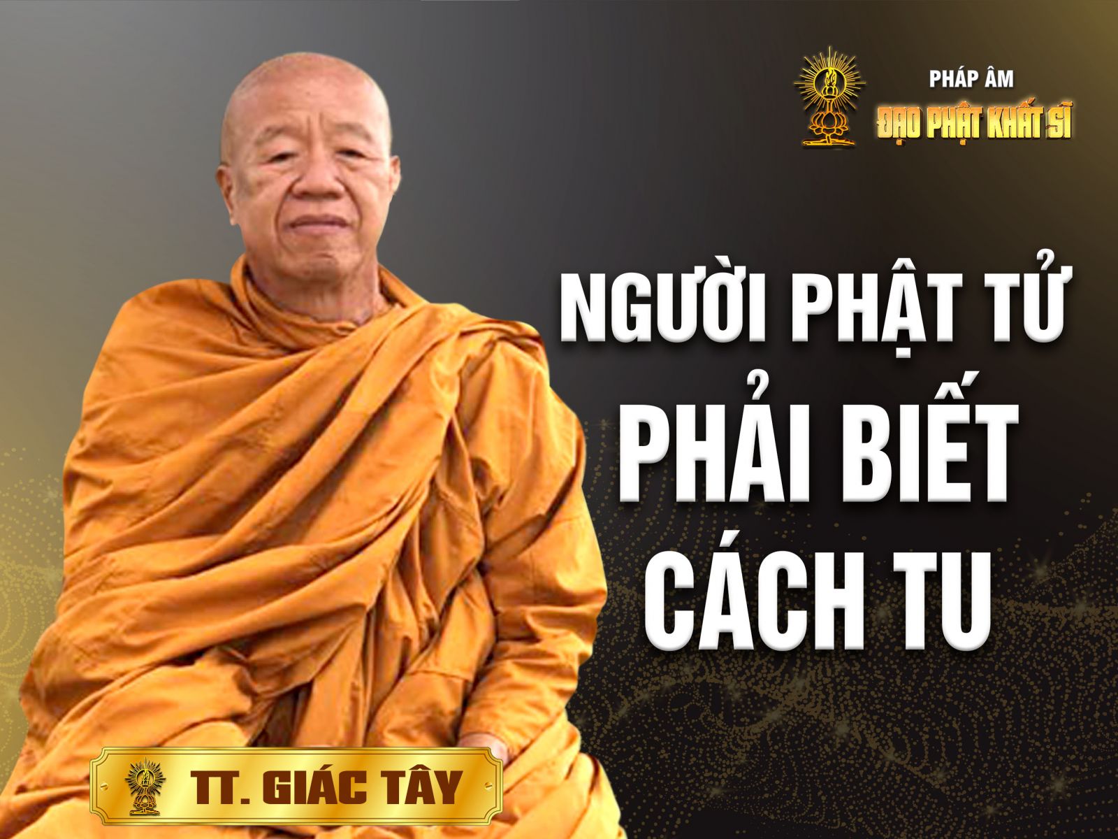 Người Phật tử phải biết cách tu