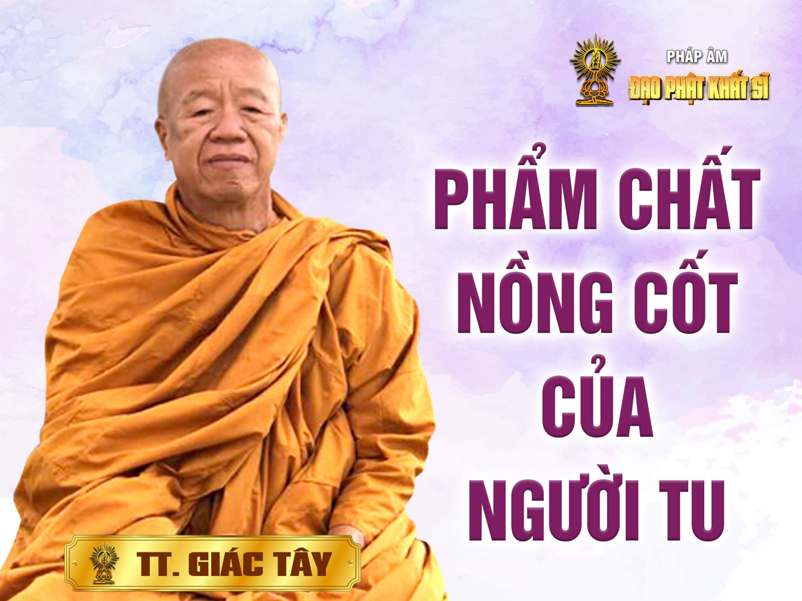 Phẩm chất nồng cốt của người tu