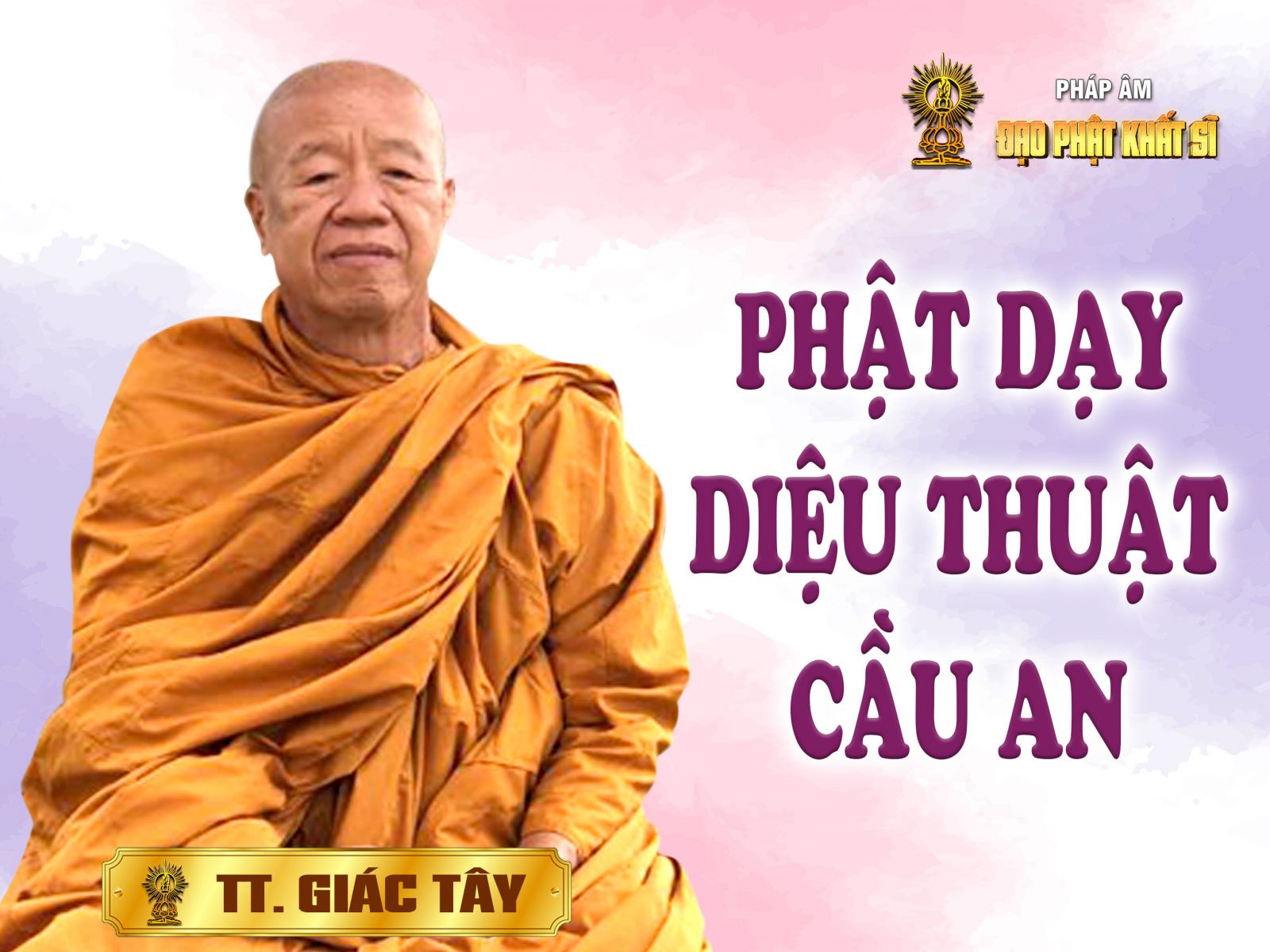 Phật dạy diệu pháp cầu an