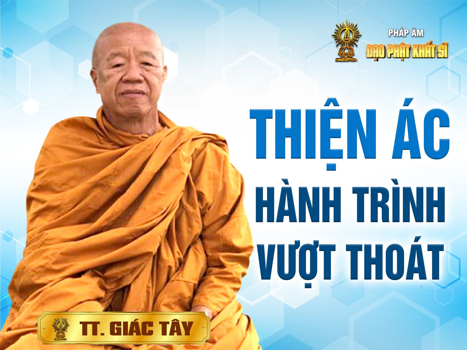 Thiện - Ác hành trình vượt thoát