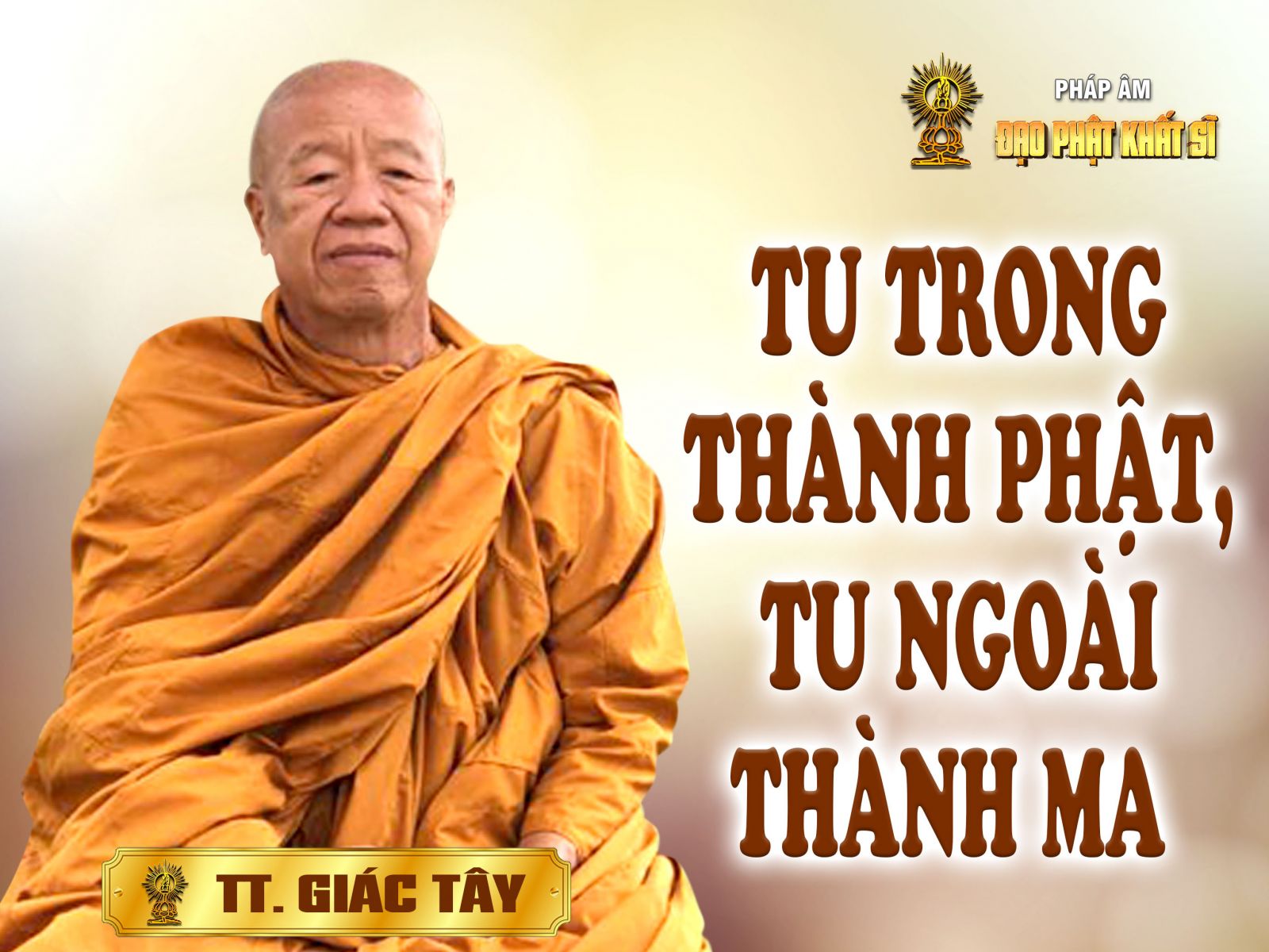 Tu trong thành Phật - tu ngoài thành Ma