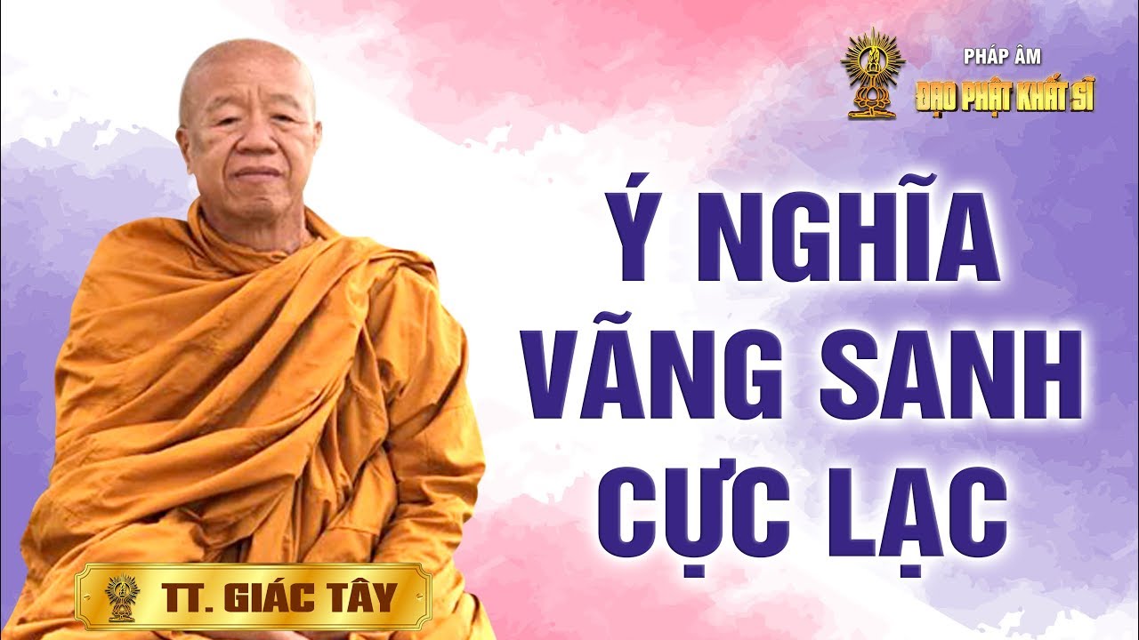 Ý nghĩa vãng sanh Cực Lạc