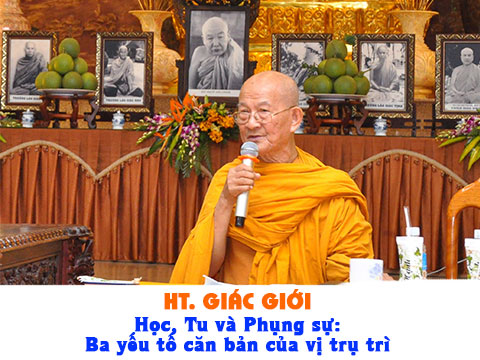 Học, Tu và Phụng sự: Ba yếu tố căn bản của vị trụ trì