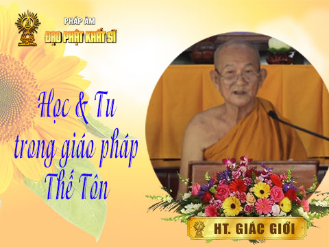 Học & tu trong giáo pháp Thế Tôn