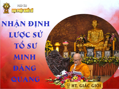 Nhận định về lược sử Tổ sư Minh Đăng Quang (phần 2)