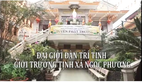 Đại giới đàn Trí Tịnh - Giới trường Tịnh xá Ngọc Phương 2018
