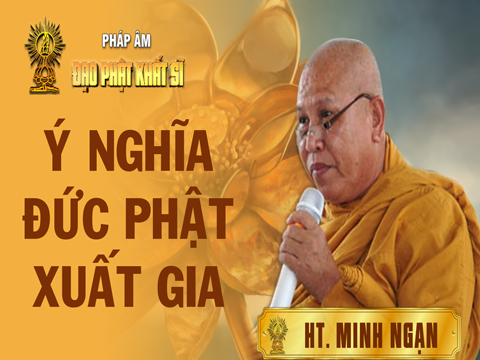 Ý nghĩa Đức Phật xuất gia