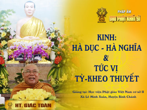 Kinh: Hà dục - Hà nghĩa - Tức vị Tỳ kheo thuyết