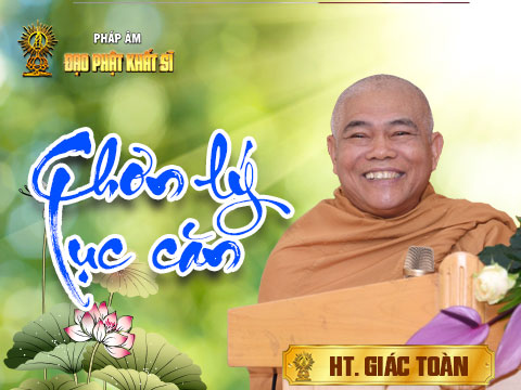 Chơn lý LỤC CĂN giảng giải (p.2)