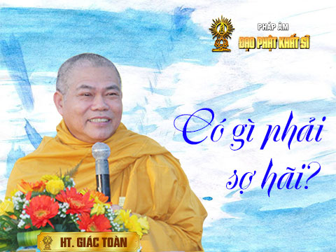 Có gì phải sợ hãi?