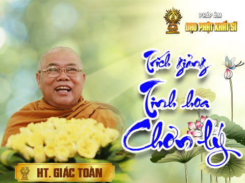 Trích giảng Tinh hoa Chơn lý 