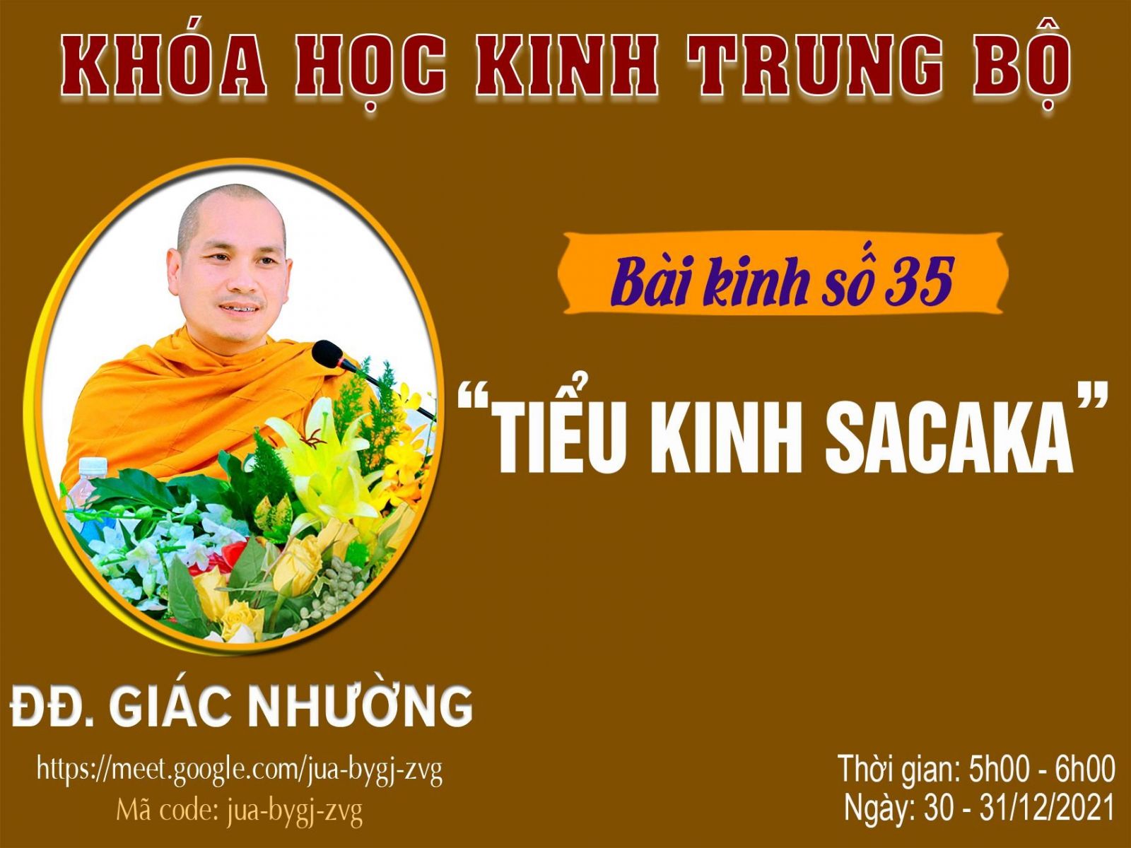 ĐĐ. Giác Nhường - Bài kinh số 35: TIỂU KINH SACAKA - Ngày 31/12/2021