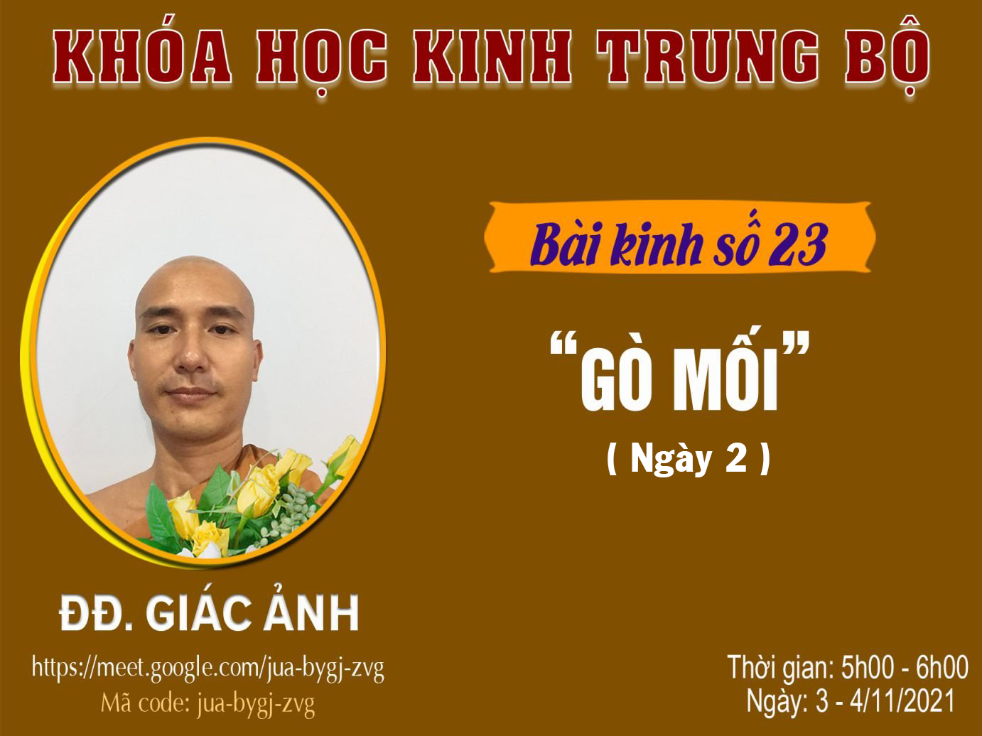 ĐĐ. Giác Ảnh - Bài kinh số 23: Gò Mối - Ngày 04/11/2021