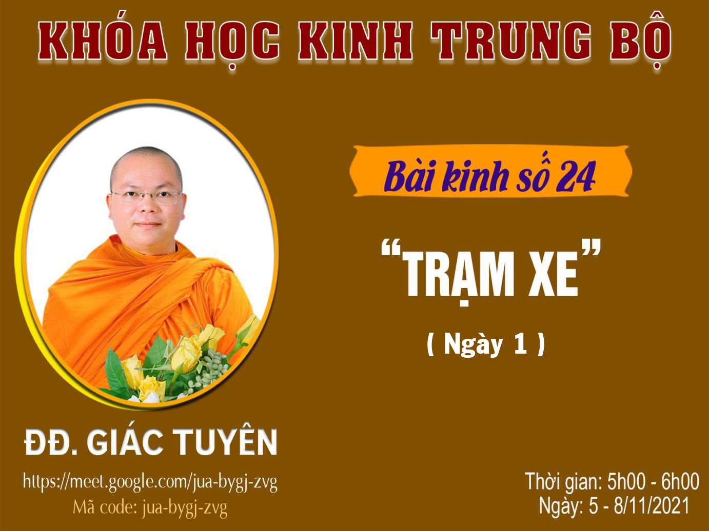 ĐĐ. Giác Tuyên - Bài kinh số 24: Trạm xe - Ngày 05/11/2021