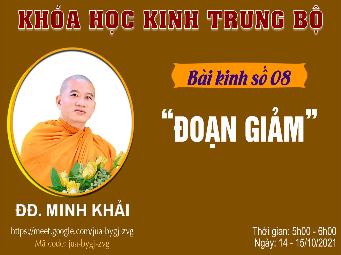 ĐĐ. Minh Khải thuyết giảng Kinh Trung Bộ | Bài kinh số 8: ĐOẠN GIẢM | Ngày 14/10/2021