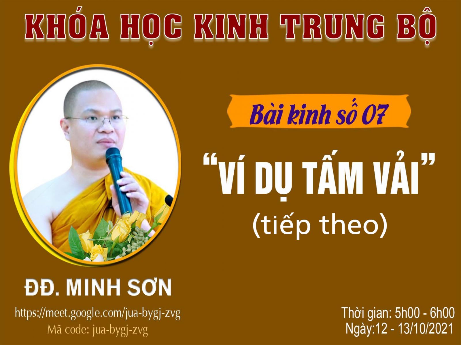 ĐĐ. Minh Sơn thuyết giảng Kinh Trung Bộ | Bài kinh số 8: VÍ DỤ TẤM VẢI | Ngày 13/10/2021