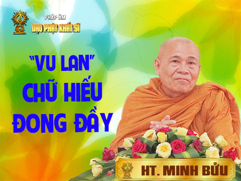 Vu lan - chữ Hiếu đong đầy