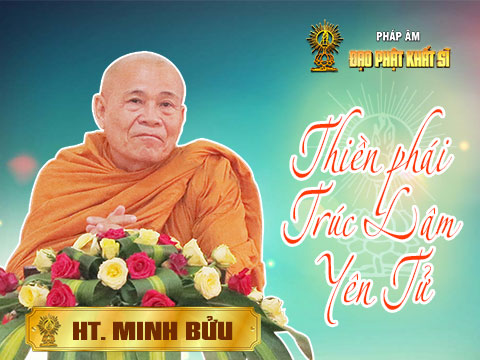 Tư tưởng và tinh hoa của Thiền phái TRÚC LÂM