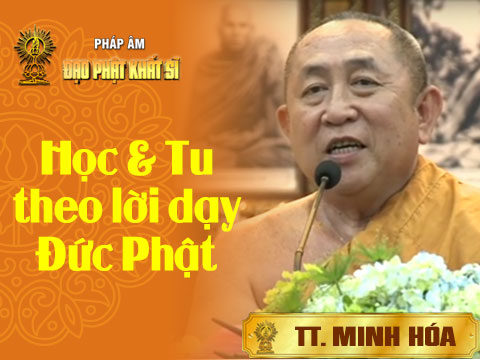 Học & tu theo lời dạy Đức Phật (t.t)