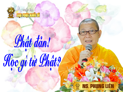 Phật đản! Học gì từ Phật?