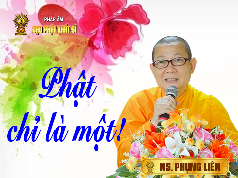 Phật chỉ là một!