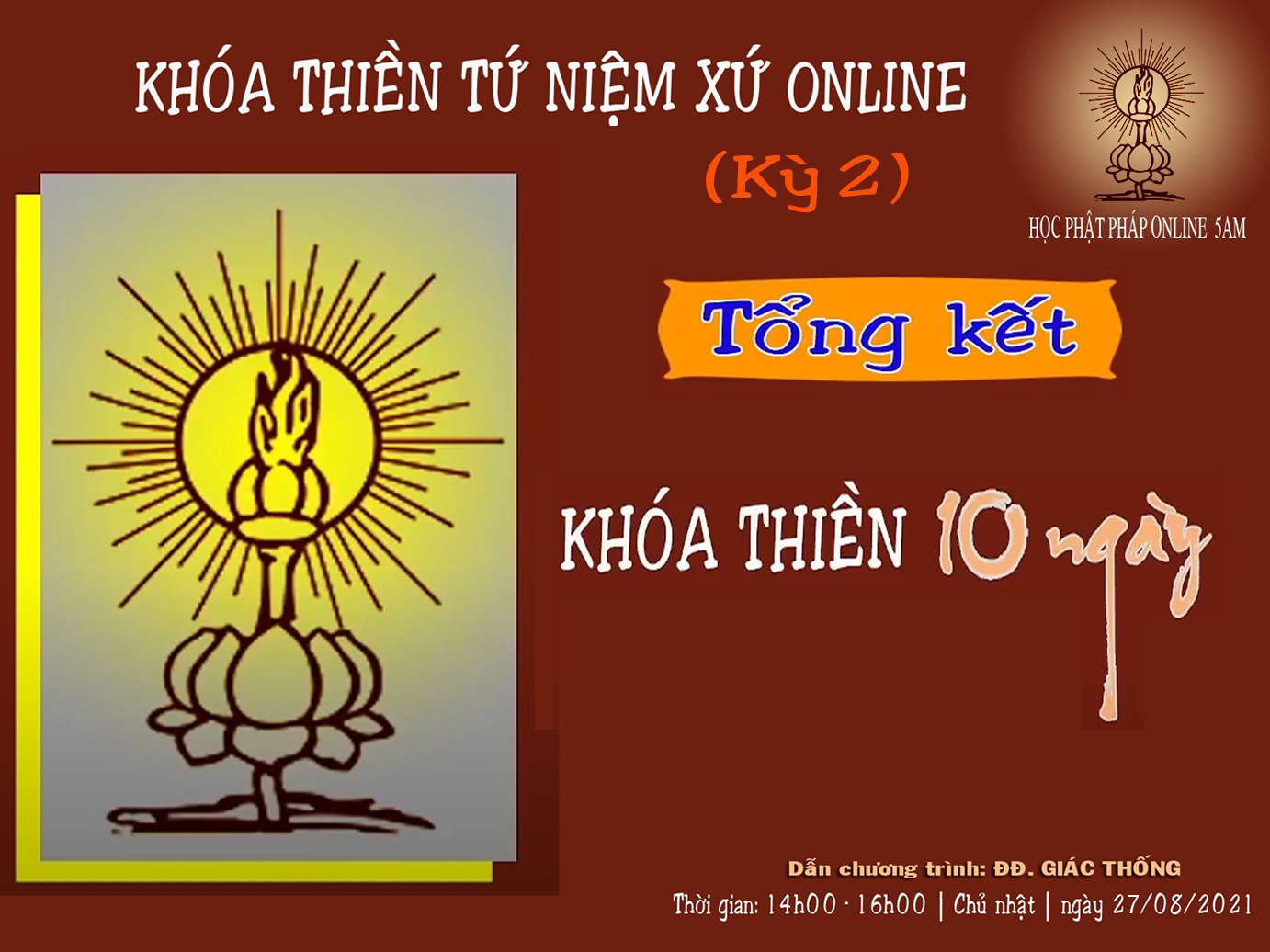 KHÓA THIỀN TỨ NIỆM XỨ - KỲ 2 - NGÀY TỔNG KẾT
