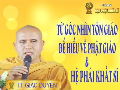 Từ góc nhìn Tôn giáo để hiểu về Phật giáo và Hệ phái Khất sĩ (phần 2)