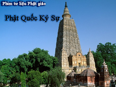 Phim tư liệu PG: Phật Quốc ký sự