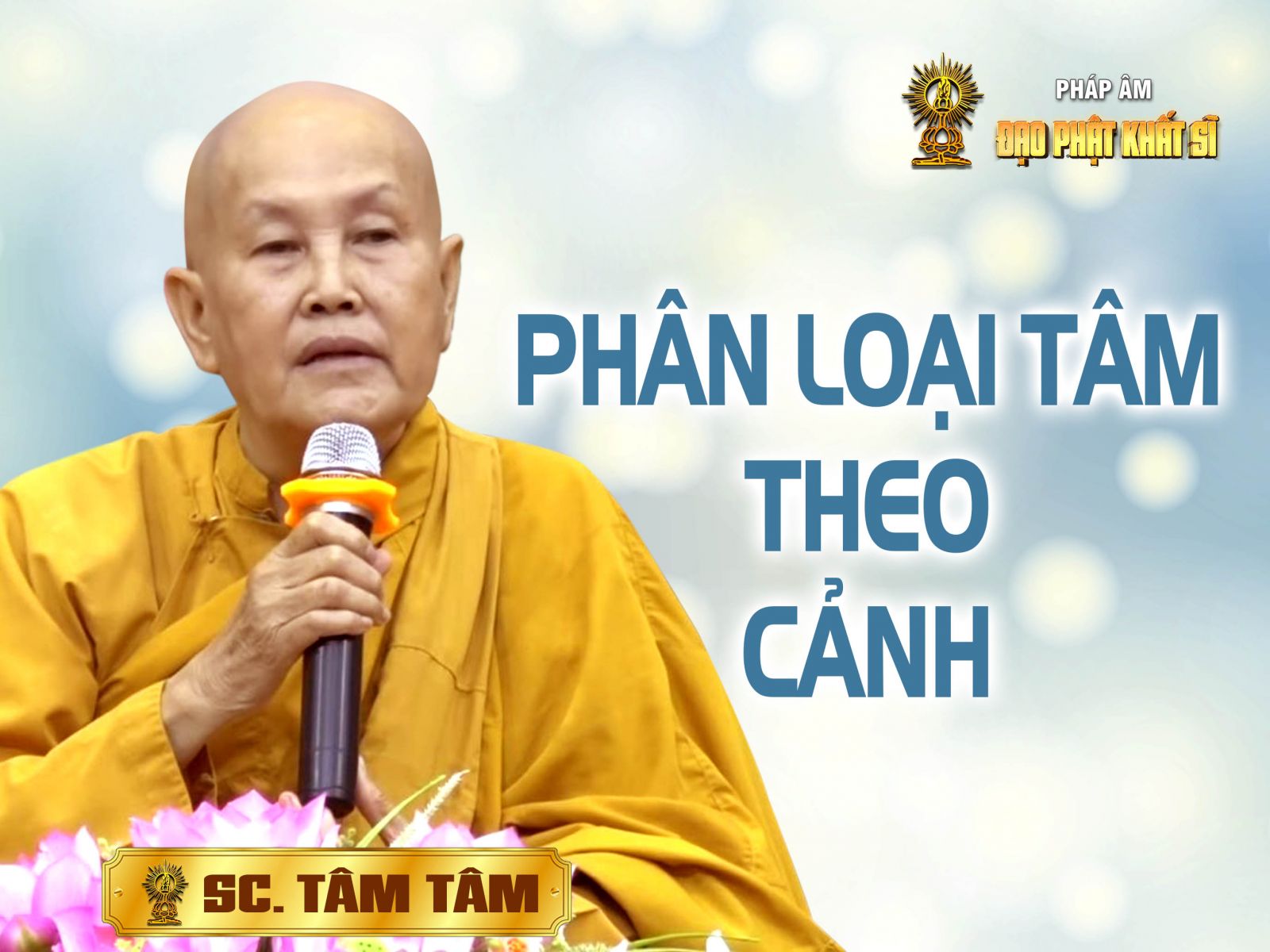 Vi Diệu Pháp - Phân loại Tâm theo cảnh (11/09/2016)