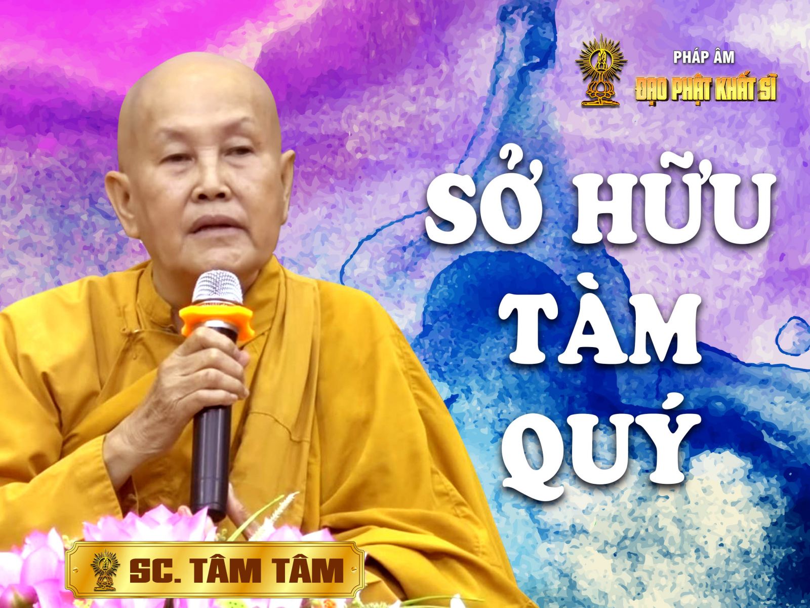 Vi Diệu Pháp - Sở hữu tàm quý (Giảng tại chùa Giác Lâm)