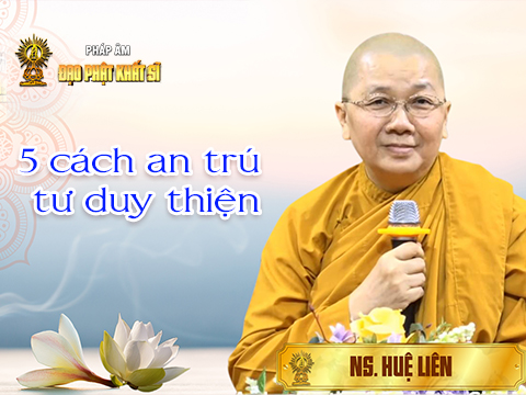 5 cách an trú tư duy thiện