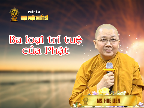 Ba loại trí tuệ của Phật