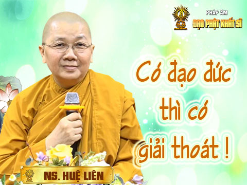 Có đạo đức thì có giải thoát