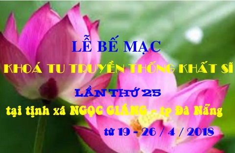 Lễ Bế mạc khóa tu Truyền thống Khất sĩ lần 25