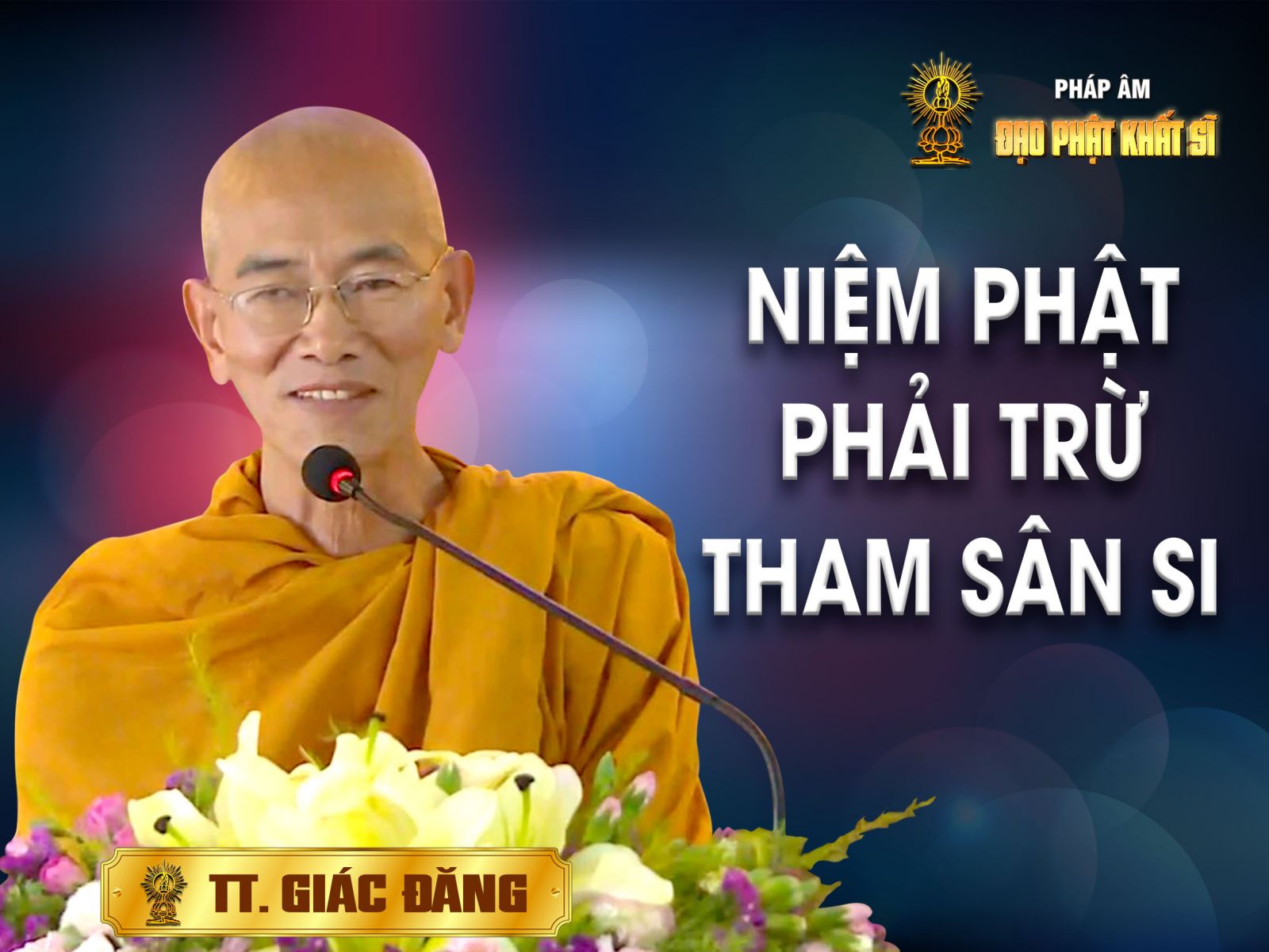 Niệm Phật phải trừ tham sân si