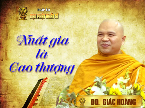 Xuất gia là cao thượng