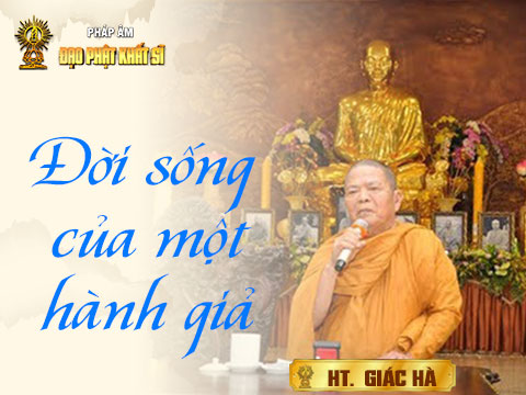 Đời sống của một hành giả (04/10/2019)