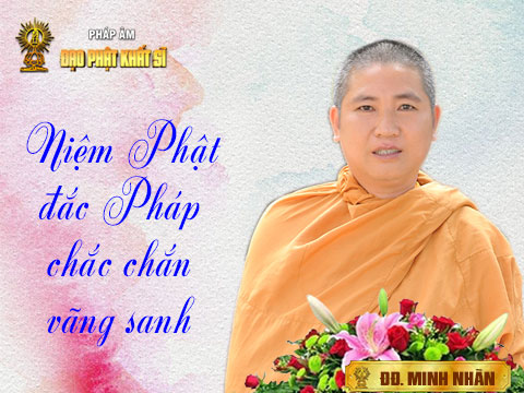 Niệm Phật đắc pháp chắc chắn vãng sanh