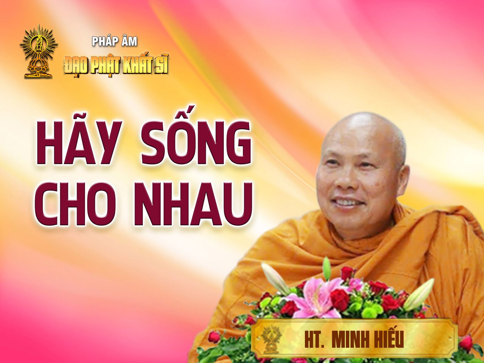 Hãy sống cho nhau