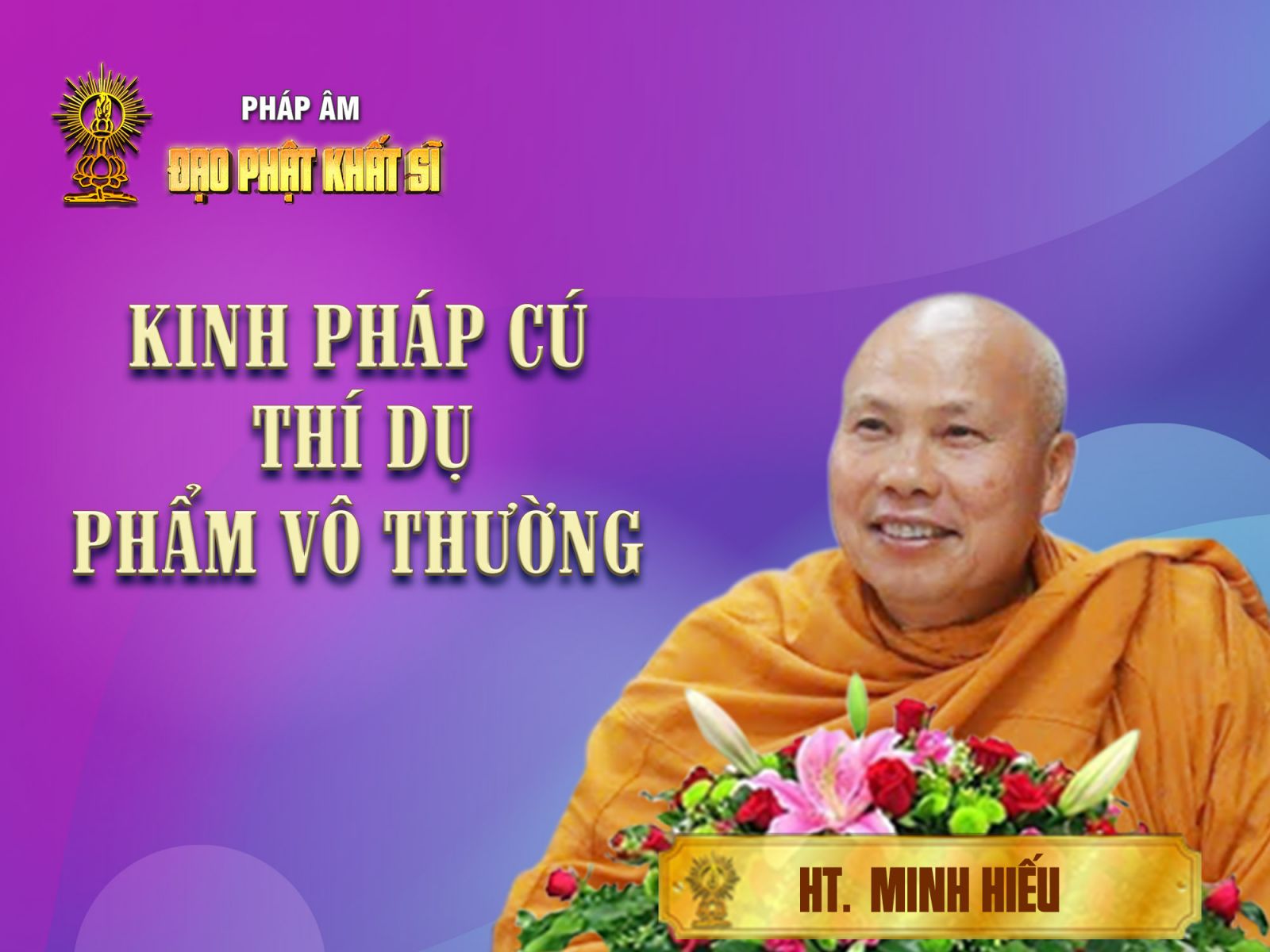 Kinh Pháp Cú Thí Dụ - Phẩm Vô Thường (3)