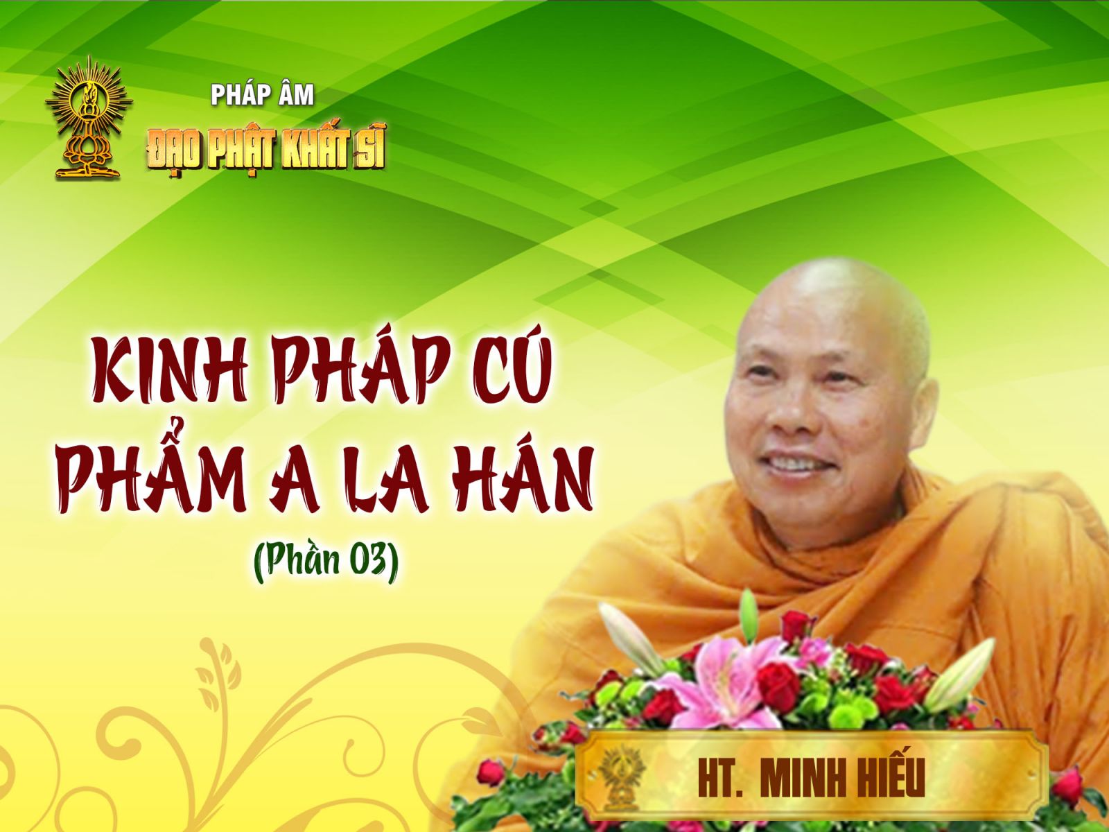 Kinh Pháp cú: Phẩm A-la-hán 03
